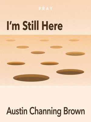 cover image of I'm Still Here, by Austin Channing Brown